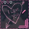 I love you