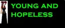 young and hopeless