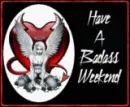 badass weekend