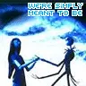 We're Simlpy Meant To Be <33