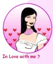 In Love with me ??