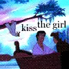 Kiss The Girl