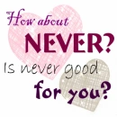 Never