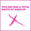 waste of makeup