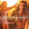 get in the water