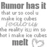 Rumor has it