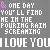Screaming I Love You In The Rain