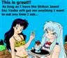 inuyasha is becoming kagome's servant thnx to the shikon jewel