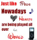 Hearts Are Like iPods
