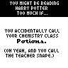You Might Read to Much Harry Potter If.....