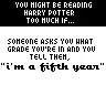 You Read To Much HP If...