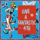 Have A Fantastic 4th