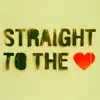 Straight to the heart
