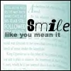 Smile like you mean it.