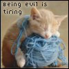 Being evil.......