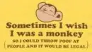 wish I was a monkey