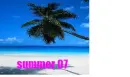 Summer 0'7