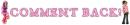 comment back