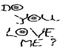 do you love me