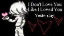 dont love you