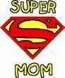 super mom!!