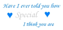 Have I ever told you.....