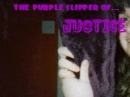 Purple slipper of JUSTICE!