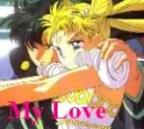 My Love - Princess Serenity and Prince Endymion