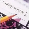 hate school