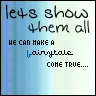 faitytale can come true!