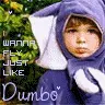 fly like dumbo