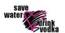 Save water drink vodka
