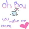 YOU MAKE ME CRAZY