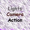 Lights, Camera, Action