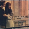 You're my angel