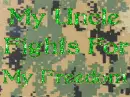 my uncle fights for my freedom