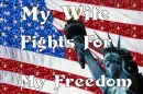 my wife fights for my freedom