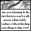 Tripping on nothing 
