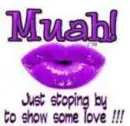 Muah..just stopping by to show some love