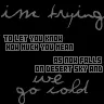 Trying