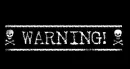 warning!