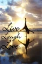 Live Laugh Love