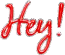 hey