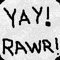 RAWR yay