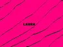 LAURA