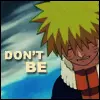 Naruto-Don't Be Afraid