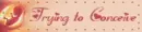trying to conceive