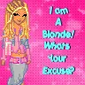 im blond wats ur excuse