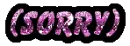 sorry