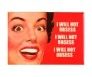 I will not obsess